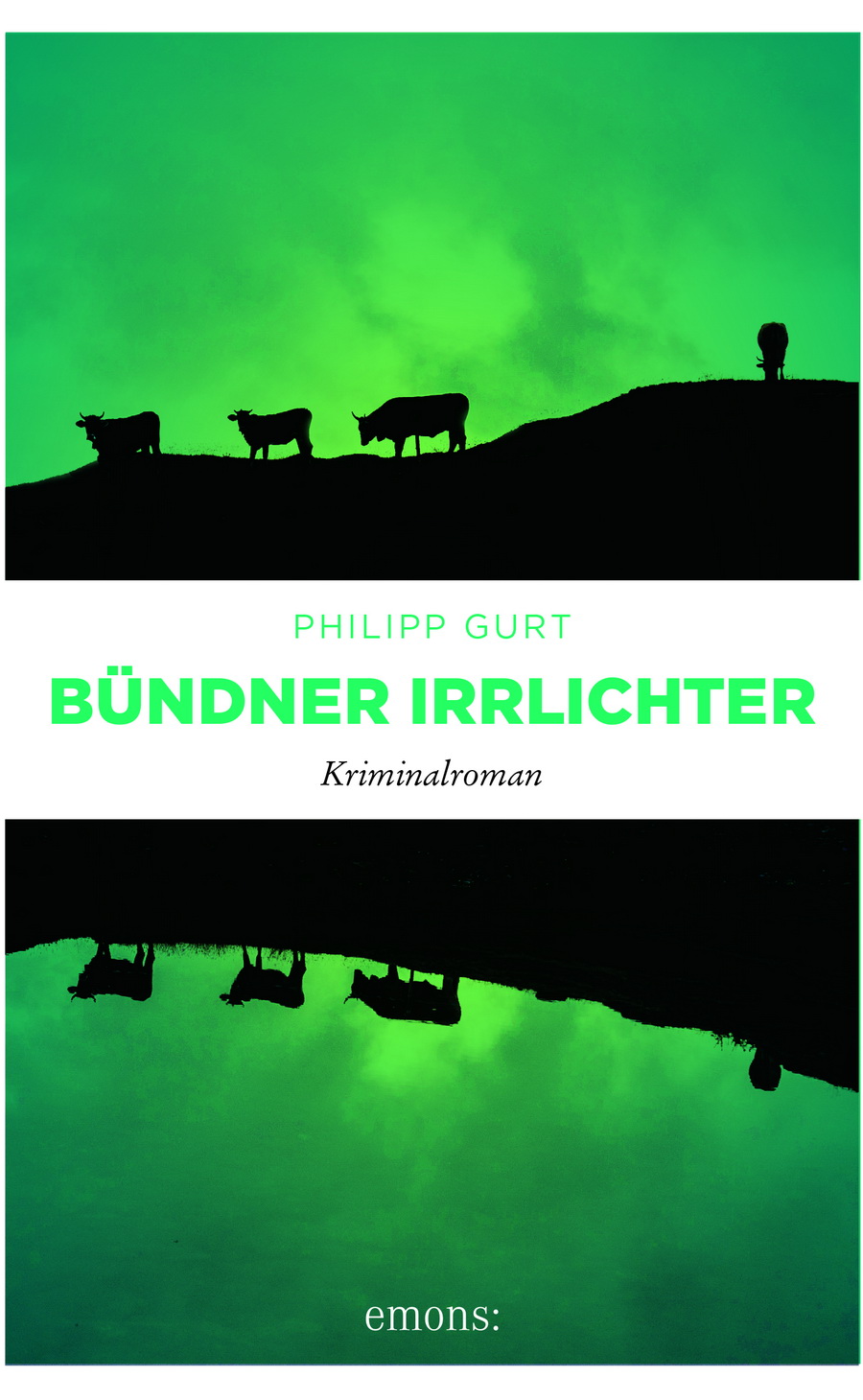 Bündner Irrlichter, Krimi von Philipp Gurt