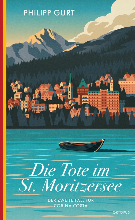 Kriminalroman Die Tote im St. Moritzersee von Philipp Gurt