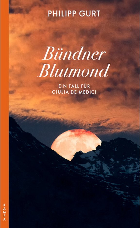 Kriminalroman Bündner Blutmond von Philipp Gurt