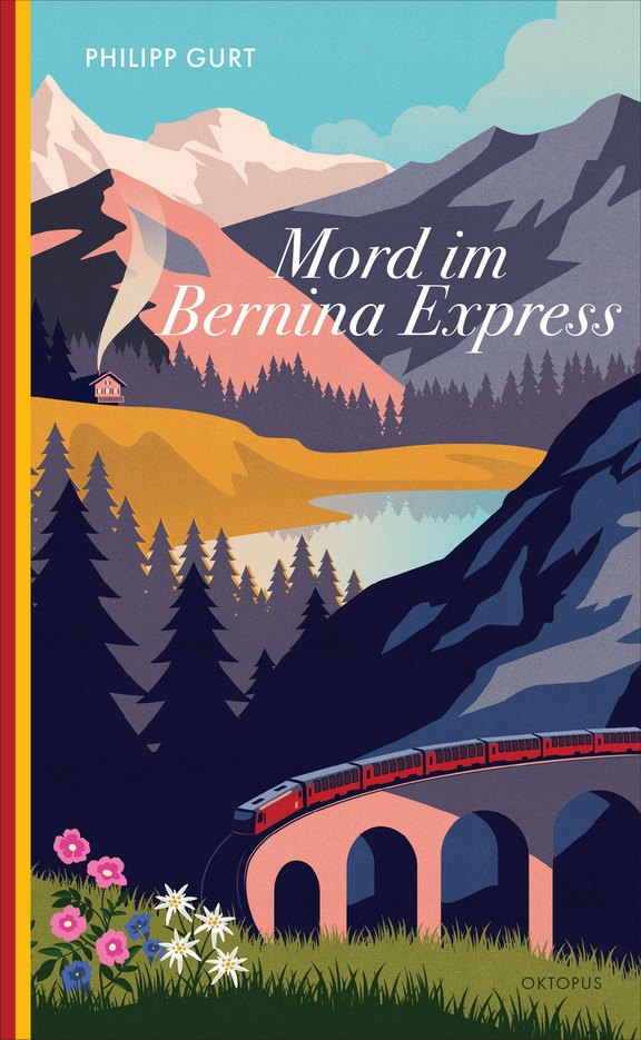 Mord im Bernina Express, Krimi von Philipp Gurt 