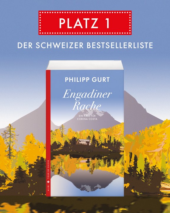 Bestseller von Philipp Gurt - Platz 1 für Engadiner Rache  